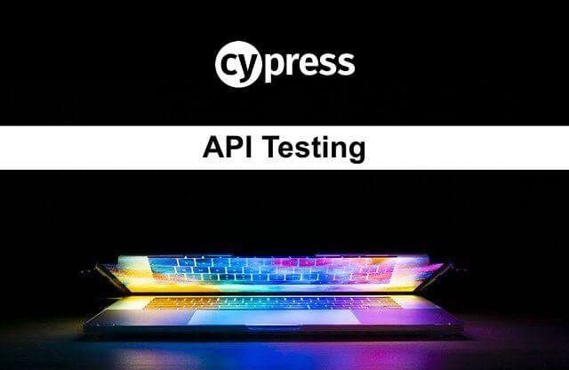 ¿Es posible hacer pruebas de API con Cypress? Guía 2026