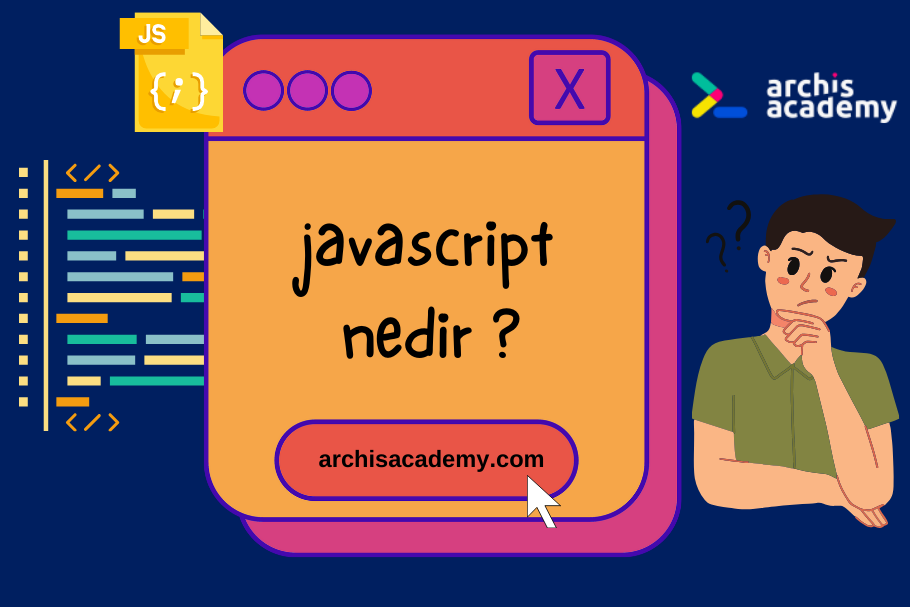 Javascript Nedir ? Javascript Kursu Neden Önemlidir?